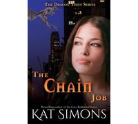 The Chain Job A Dragon Thief Story - Kat Simons - T&D Publishing - ebook (ePub) - Livre
