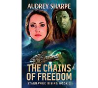 The Chains of Freedom: Alien Worlds Sci-Fi Adventure