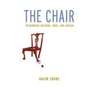 The Chair: Rethinking Culture, Body, and Design