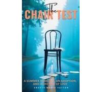 The Chair Test: A Summer Romance, An Adoption, And A Lifetime Of Love