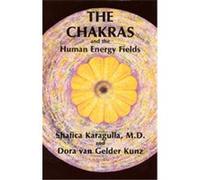 The Chakras and the Human Energy Fields