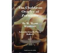 The Chaldæan Oracles of Zoroaster