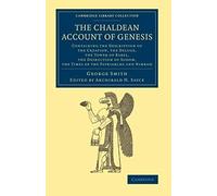 The Chaldean Account Of Genesis