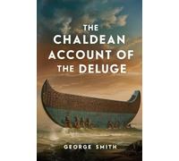 The Chaldean Account of the Deluge