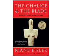 [(The Chalice and the Blade)] [Author: Riane Eisler] published on (October, 1998)