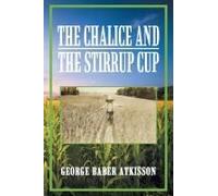 The Chalice And The Stirrup Cup
