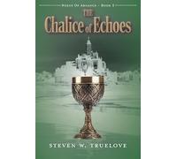 The Chalice of Echoes