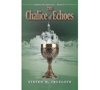 The Chalice of Echoes