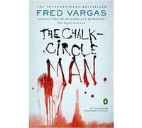 The Chalk Circle Man Fred Vargas (Auteur)