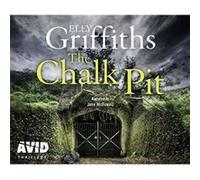 The Chalk Pit by Elly Griffiths Elly Griffiths (Auteur)