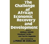 The Challenge Of African Economic Recovery And Development
