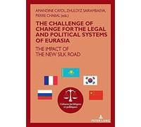 The Challenge Of Change For The Legal And Political Systems Of Eurasia