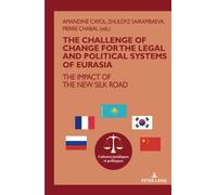 The Challenge Of Change For The Legal And Political Systems Of Eurasia