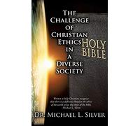 The Challenge Of Christian Ethics In A Diverse Society