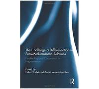 The Challenge Of Differentiation In Euro-Mediterranean Relations