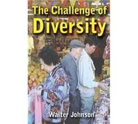 The Challenge Of Diversity by Walter Johnson Walter Johnson (Auteur)