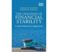 The Challenge of Financial Stability: a New Model and Its Applications - [Livre en VO] Charles A E Goodhart, Dimitrios P Tsomocos (Auteur)