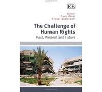 The Challenge of Human Rights: Past, Present and Future - [Livre en VO] David Keane, Yvonne Mcdermott (Auteur)