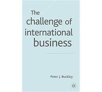 The Challenge of International Business Peter J. Buckley (Auteur)