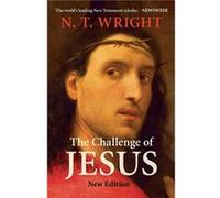 The Challenge of Jesus - NT Wright - SPCK Publishing - Livre en Anglais - Paperback NT WrightNT Wright (Auteur)
