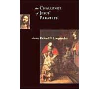 The Challenge of Jesus' Parables, McMaster New Testament Studies