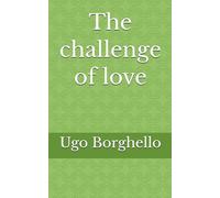 The challenge of love