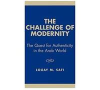 The Challenge of Modernity by Louay M. Safi Louay M. Safi (Auteur)