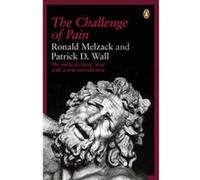 The Challenge of Pain Patrick Wall, Ronald Melzac (Auteur)