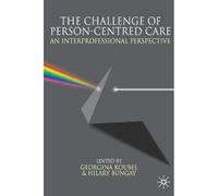 The Challenge Of Person-Centred Care