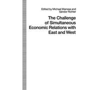 The Challenge Of Simultaneous Economic Relations With East And West
