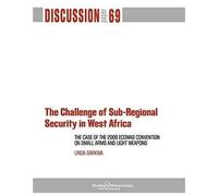 The Challenge Of Sub-Regional Security In West Africa