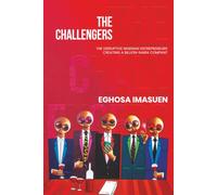 The Challengers: The Disruptive Nigerian Entrepreneurs Creating a Billion-Naira Company