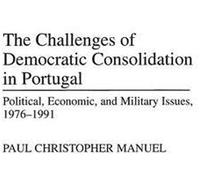 The Challenges Of Democratic Consolidation In Portugal