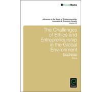 The Challenges Of Ethics And Entrepreneurship In The Global Environment