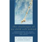 The Challenges of No Child Left Behind by Sandra Harris E. Jane Irons, Sandra Harris (Auteur)
