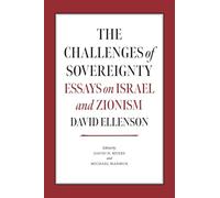 The Challenges of Sovereignty: Essays on Israel and Zionism