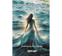 The Challenging Sea of an Awoken Heart: Carried by Waves of Destiny
