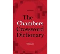 The Chambers Crossword Dictionary 4th Edition by Chambers Chambers, (Auteur)