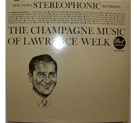 The Champagne Music Of Lawrence Welk [Vinyl LP]