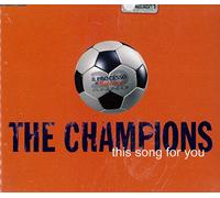 the champions - this song for you