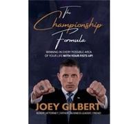 The Championship Formula - Joey Gilbert - Joseph Salvatore Gilbert - Livre en Anglais - Hardback Joey GilbertJoey Gilbert (Auteur)