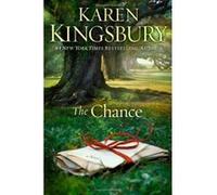 The Chance Kingsbury, Karen (Auteur)