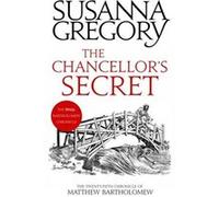 The Chancellors Secret by Susanna Gregory Paperback Book Susanna Gregory (Auteur)