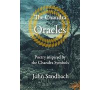The Chandra Oracles: Poetry Inspired by the Chandra Symbols