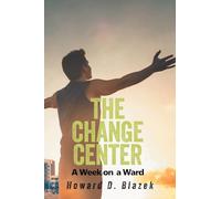 The Change Center: A Week On Ward