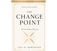 The Change Point: The Inner Roadmap of Becoming