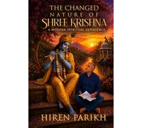The Changed Nature of Shree Krishna: A Modern Spiritual Experience
