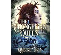The Changeling Queen - Kimberly Bea - Erewhon Books - ebook (ePub) - Livre