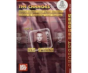 The Changes - Sid Jacobs: Guide Tones for Jazz chords, Lines and Comping for Guitar