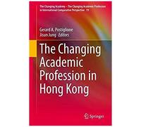 The Changing Academic Profession In Hong Kong